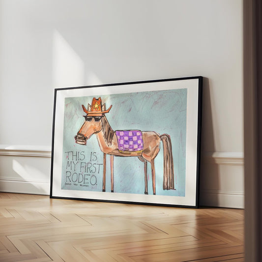 This Is My First Rodeo | Paper Print